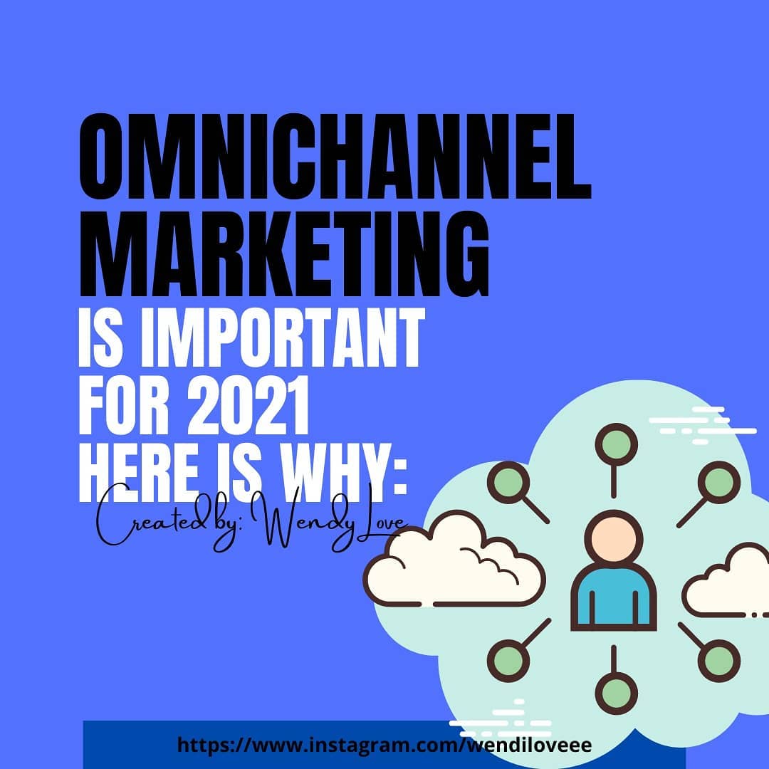 OMNICHANNEL Marketing is important in 2021