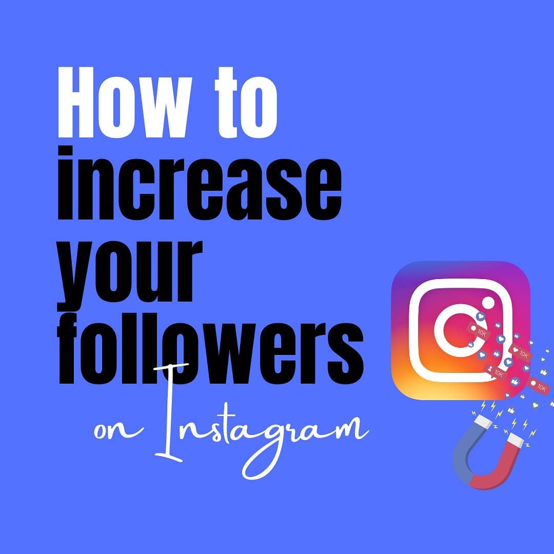 How to increase your Instagram