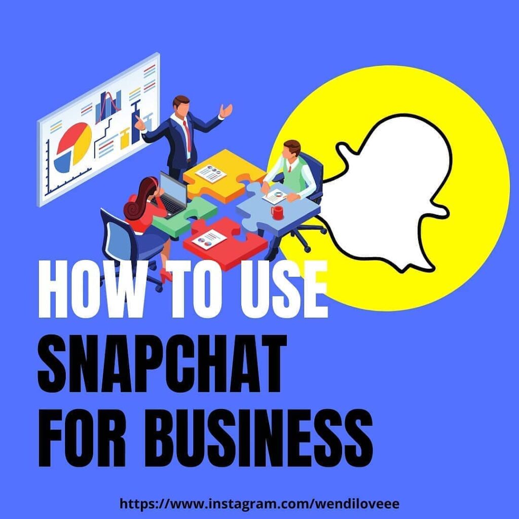 How to use Snapchat for your business growth