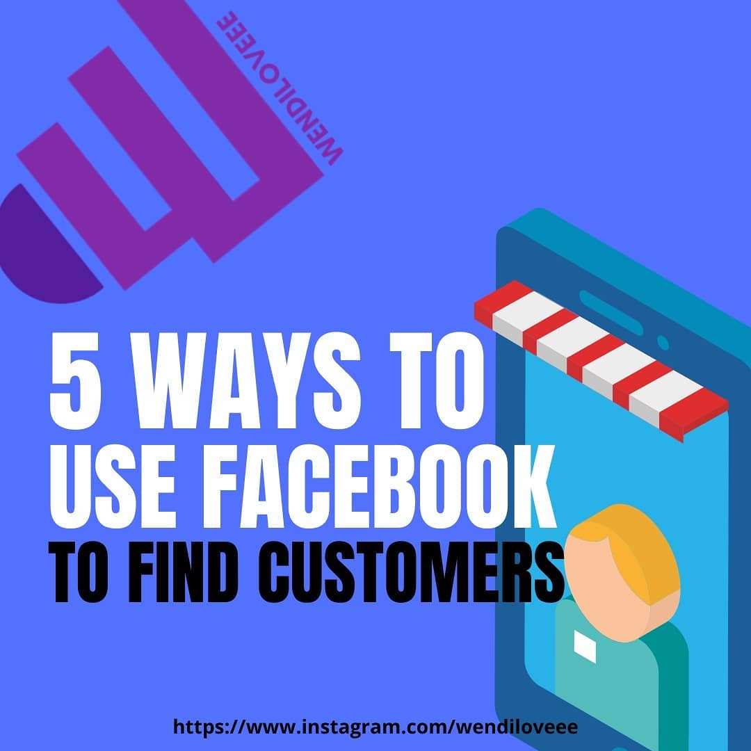 5 ways to use Facebook to find customers