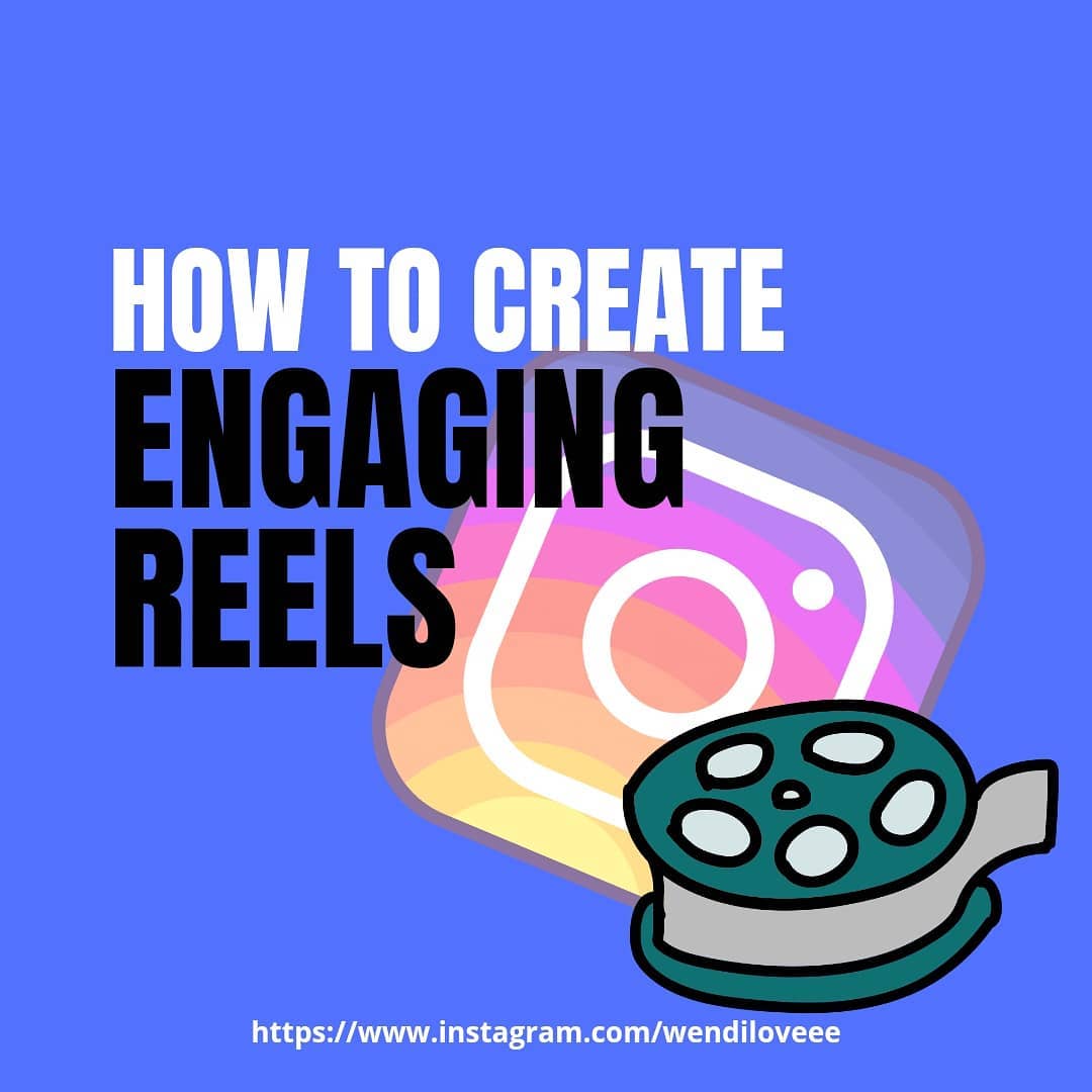 How to create Engaging Instagram Reels for your Audience