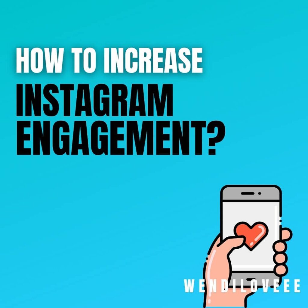 How To Increase Instagram Engagement