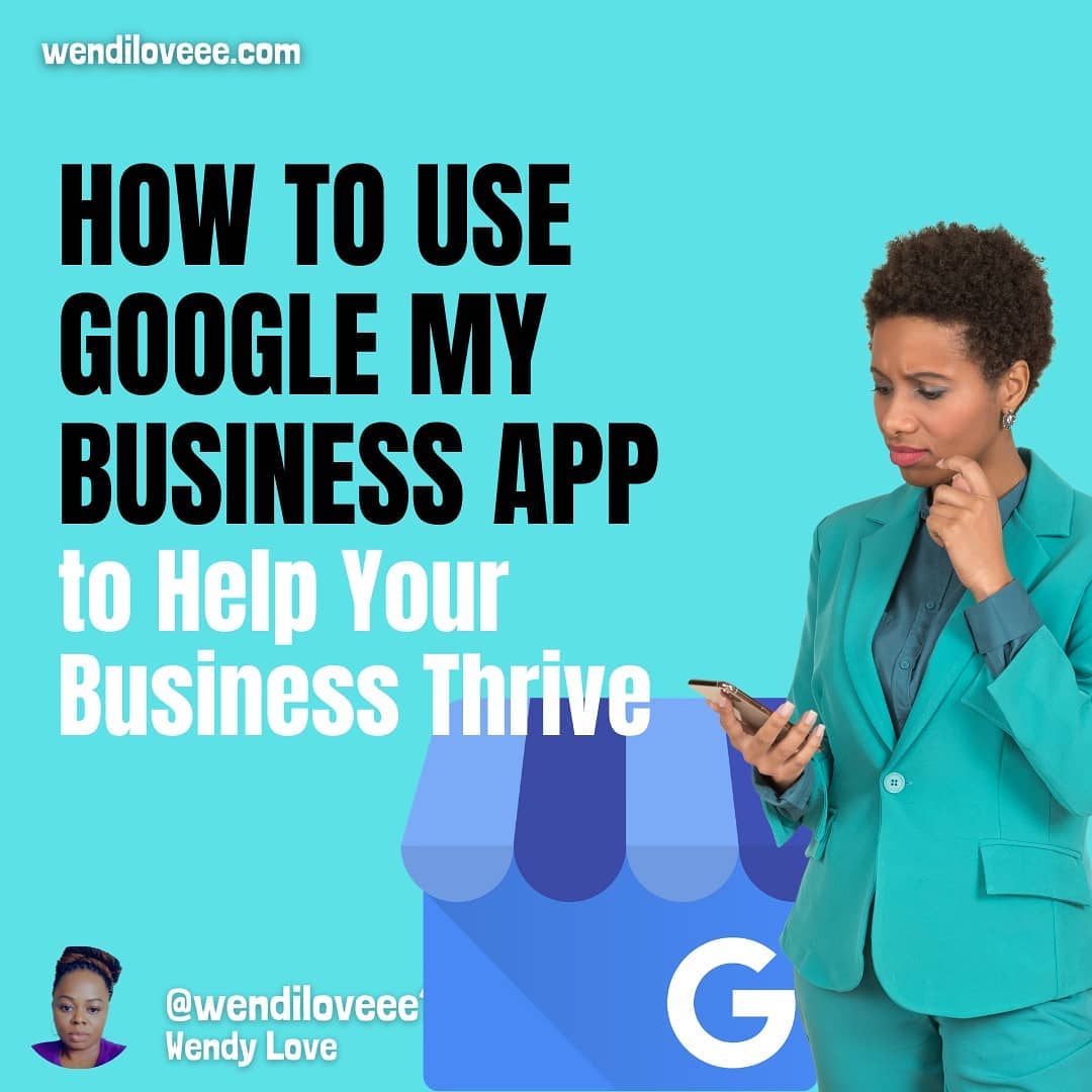 How to Use Google My Business App to Help Your Business Thrive