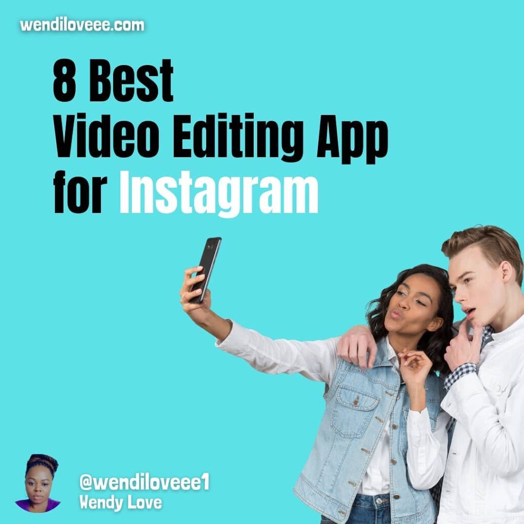 8 Best Video Editing App for Instagram