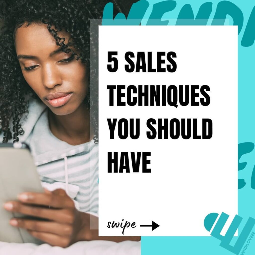 5 sales techniques you should have