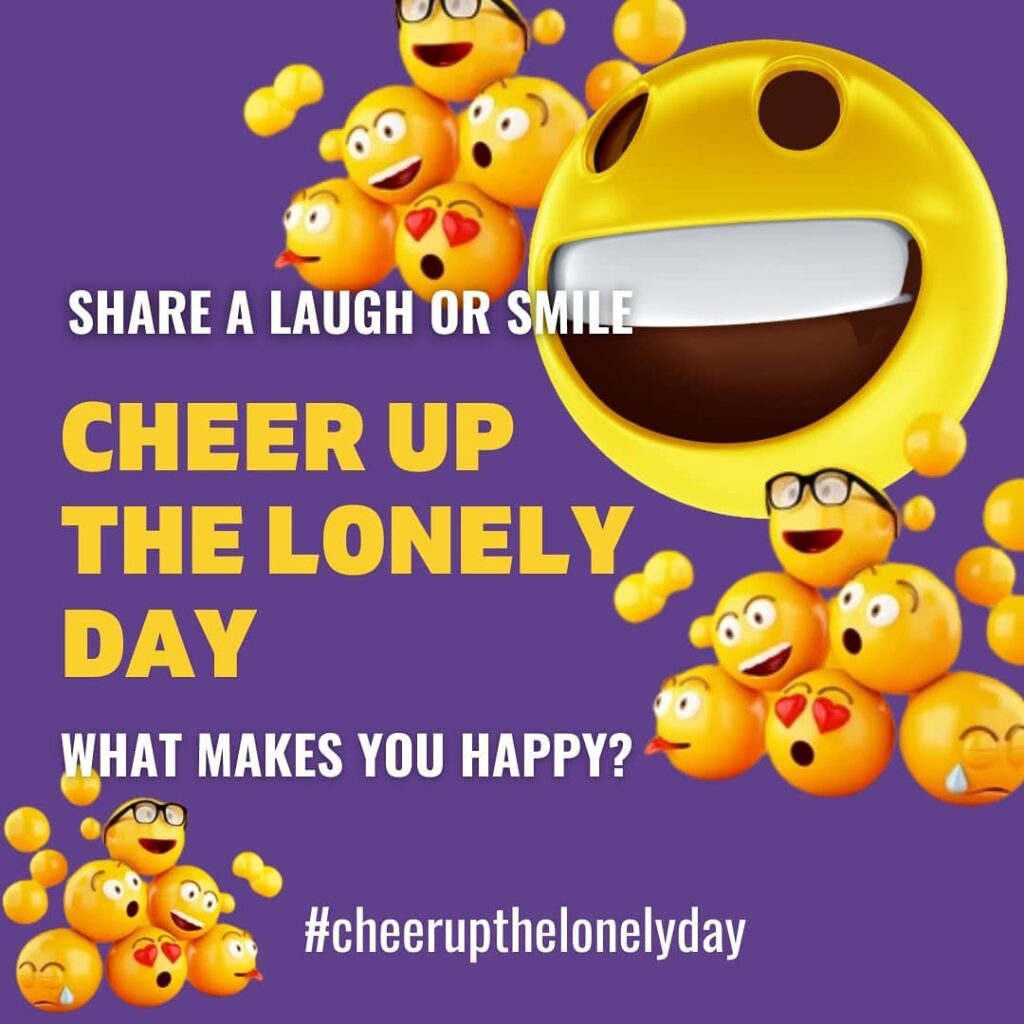 Share a laugh or smile cheer up the lonely day