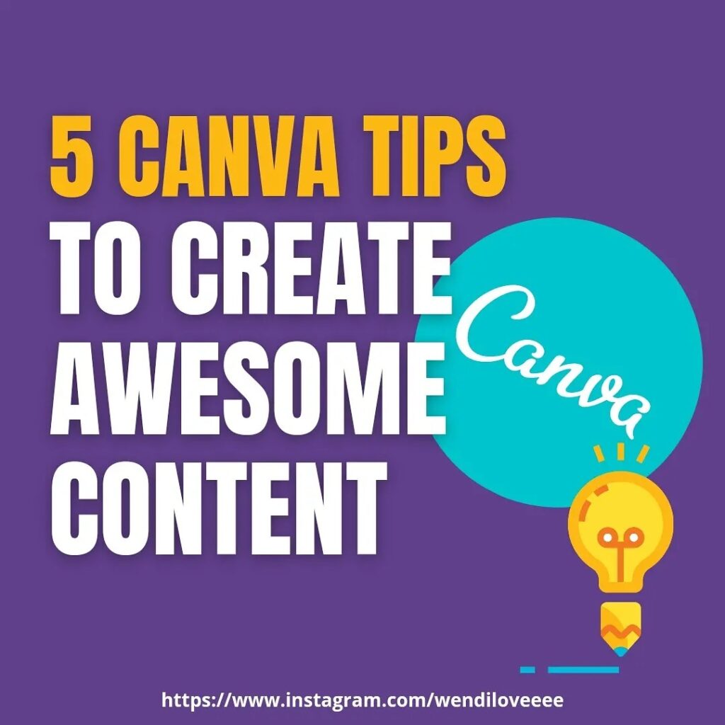 5 amazing tips to create Canva content