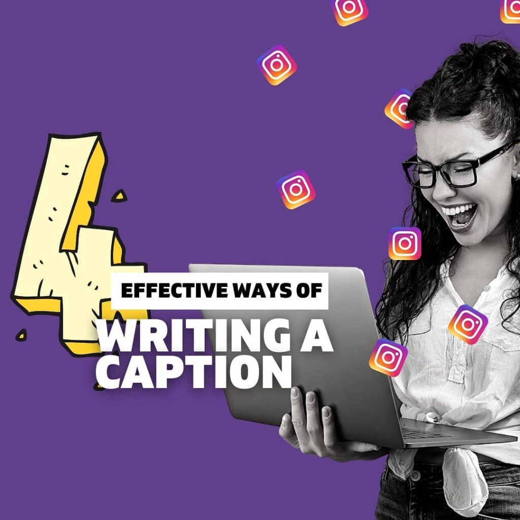 4 Effective ways of writing Instagram caption