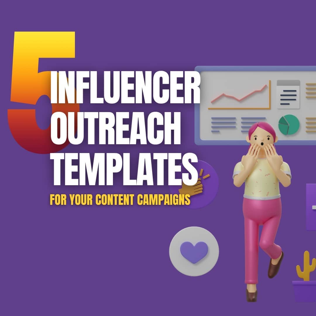5 Influencer Outreach Templates For Your Content Campaigns