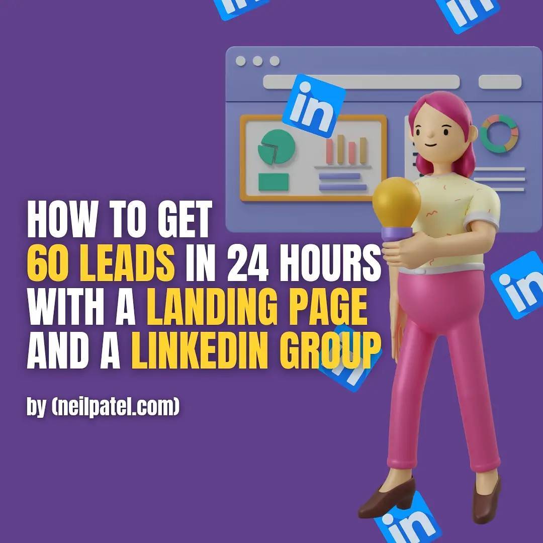 How to get 60 leads in 24 hours with a landing page and a linkedin group
