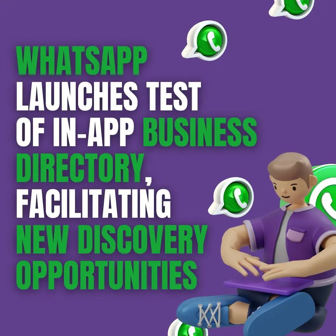 Whatsapp launches test of in-aap business directory, facilitating new discovery opportunities