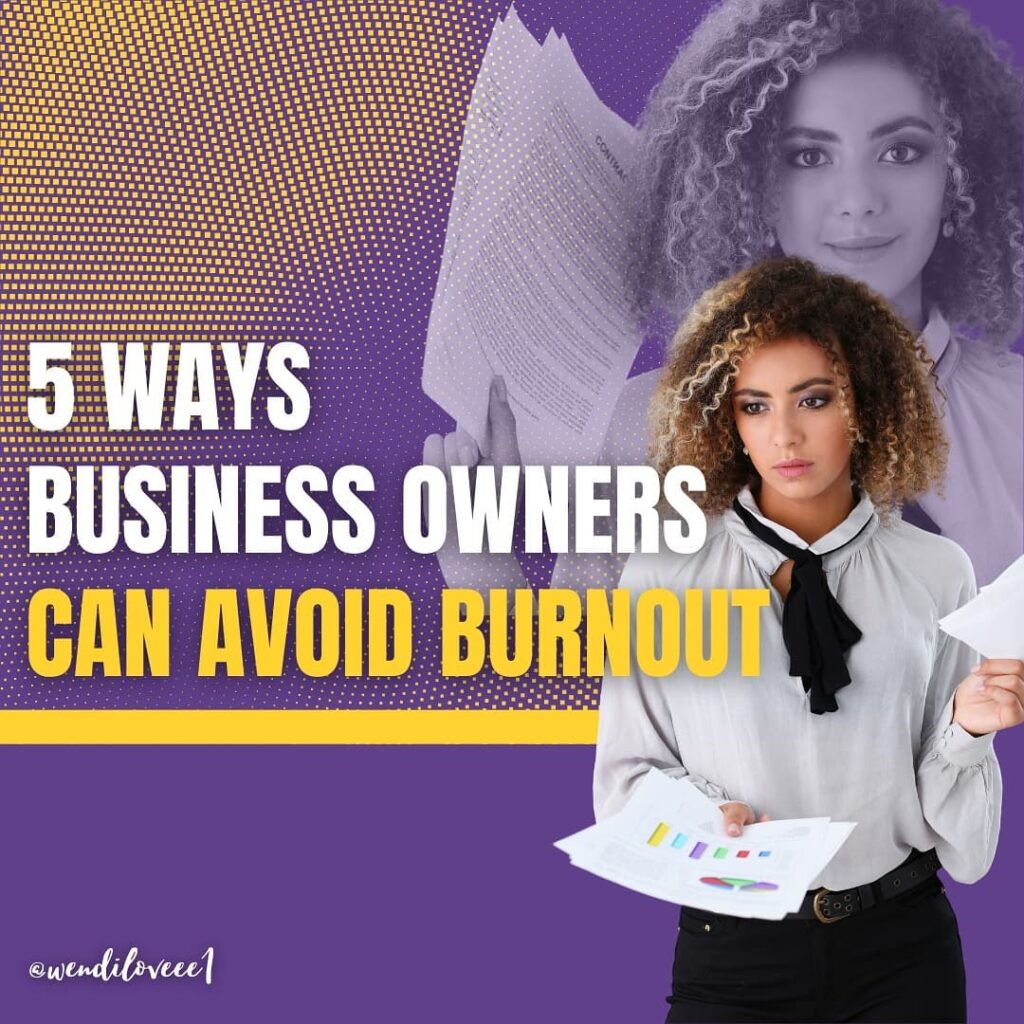 5 ways business owners can avoid burnout