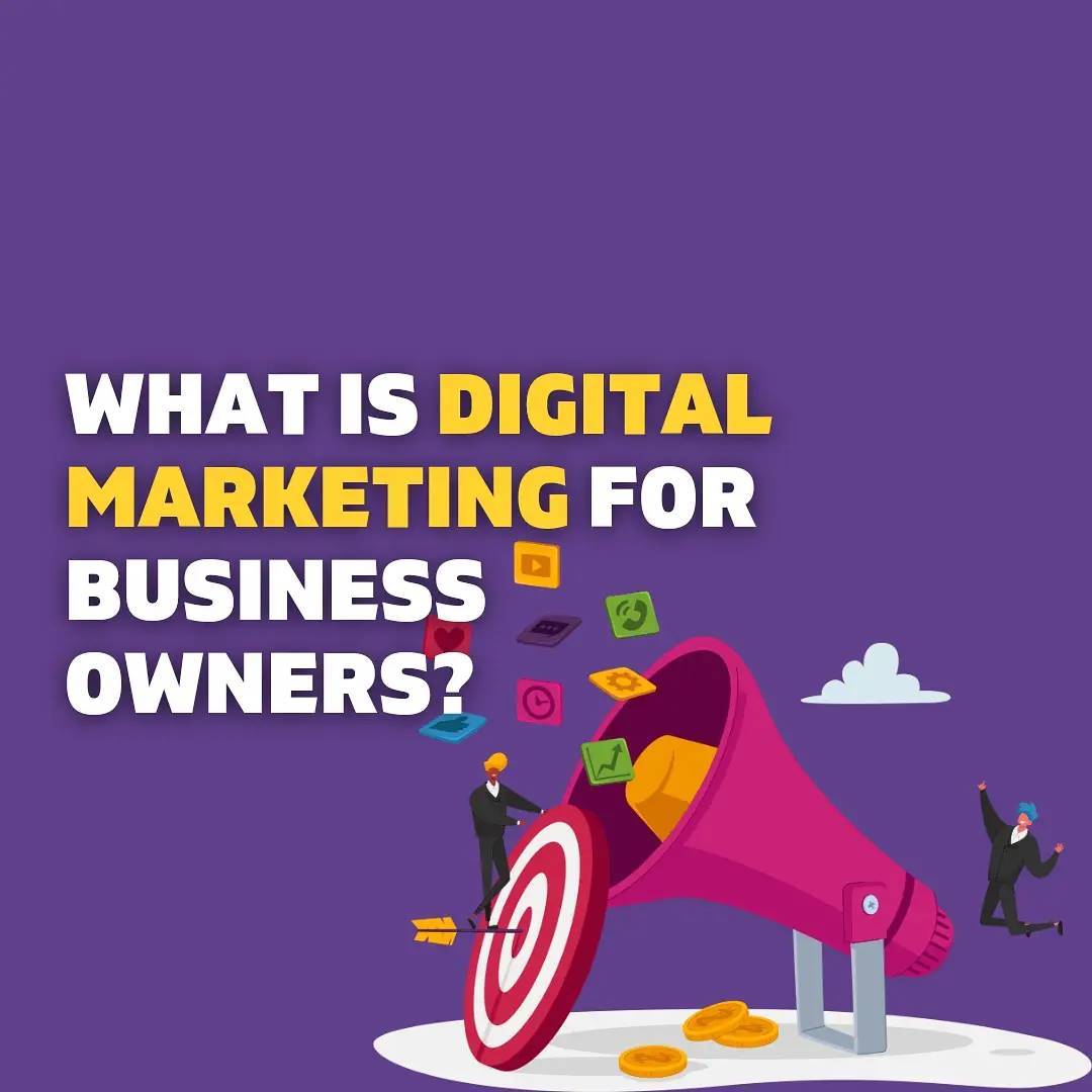 What is digital marketing for business owners?