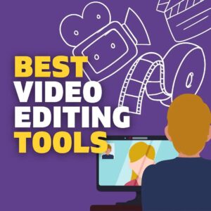 Best Video Editing Tools