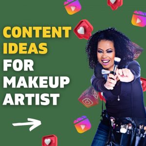 content ideas for business makeup artist